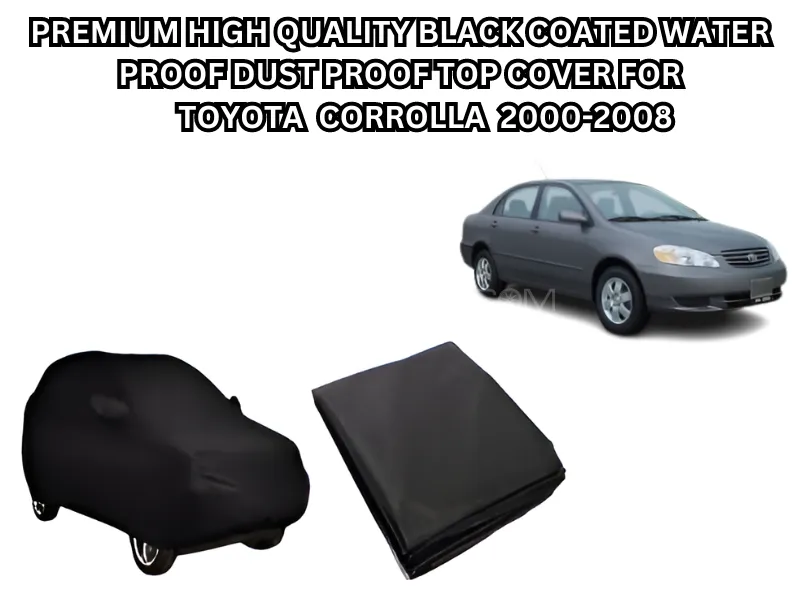 Premium High-Quality Black Coated Waterproof, Dustproof, Top Cover for Toyota Corolla 2000-2008 Image-1
