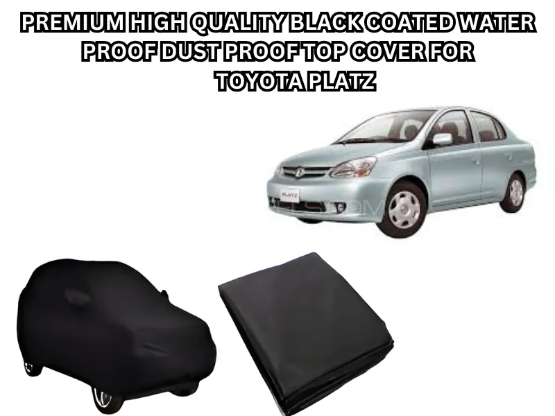 Premium High-Quality Black Coated Waterproof & Dustproof Top Cover for Toyota Platz Image-1