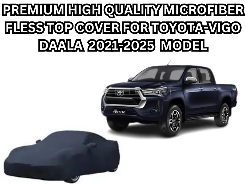Premium High-Quality Waterproof & Dust-Proof Microfiber Fleece Top Cover for Toyota Vigo Daala 2025 Image-1