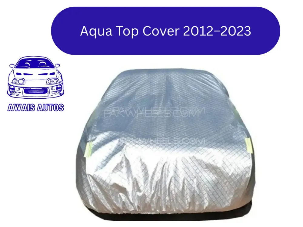 Toyota Aqua Car Top Cover 2012–2023 | Waterproof & Heatproof Protection Image-1